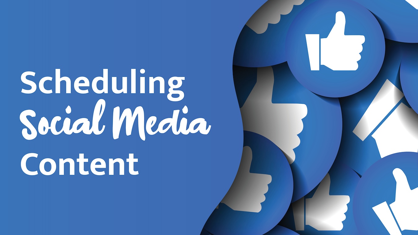 Scheduling Social Media Content