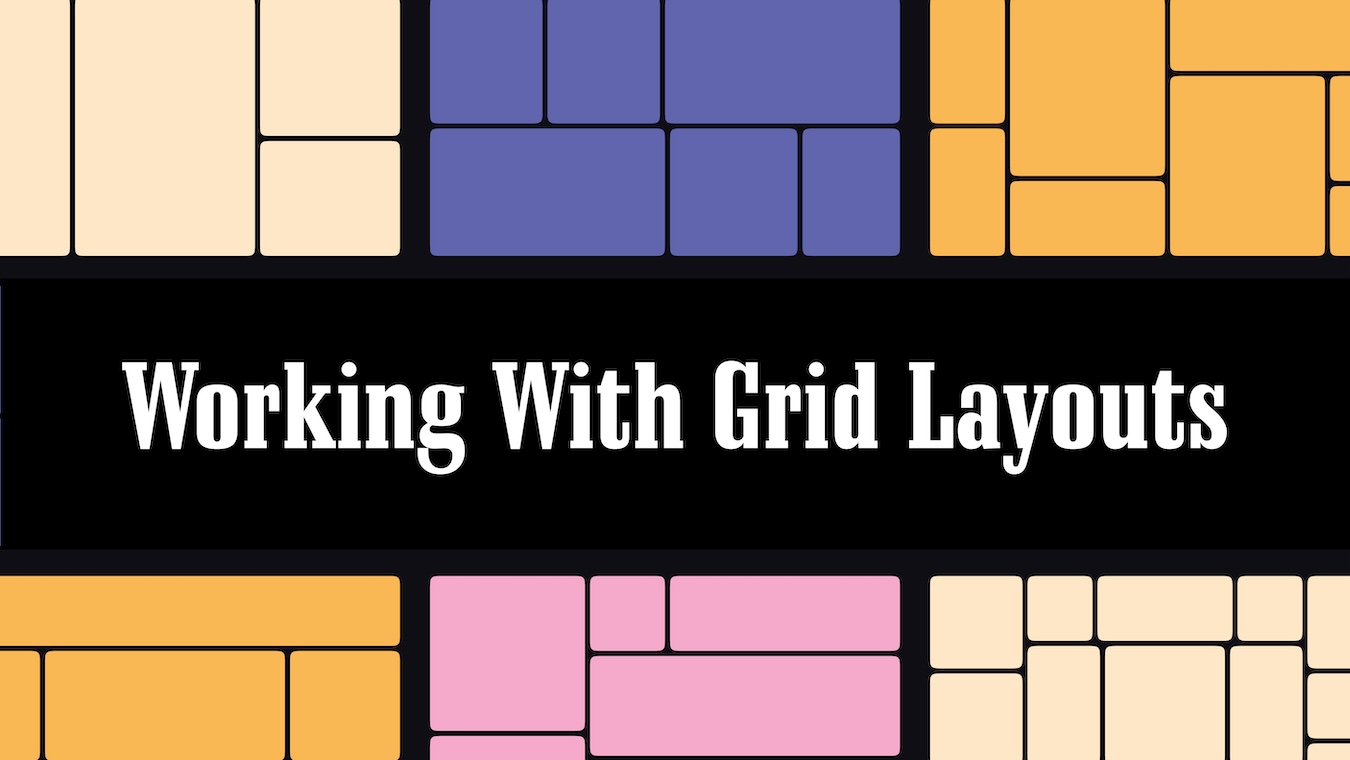Working With Grid Layouts