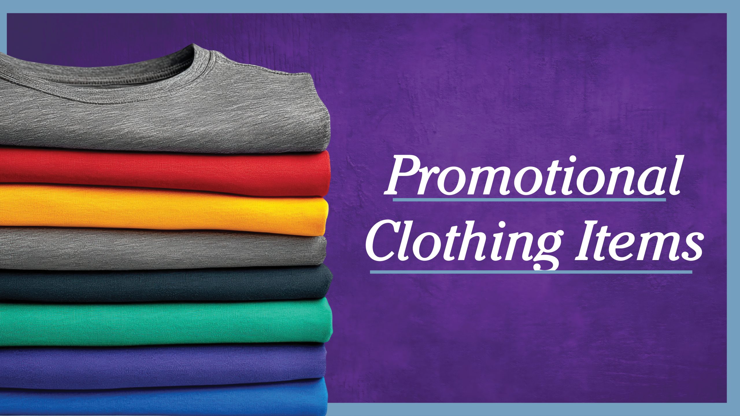 Promotional Clothing Items