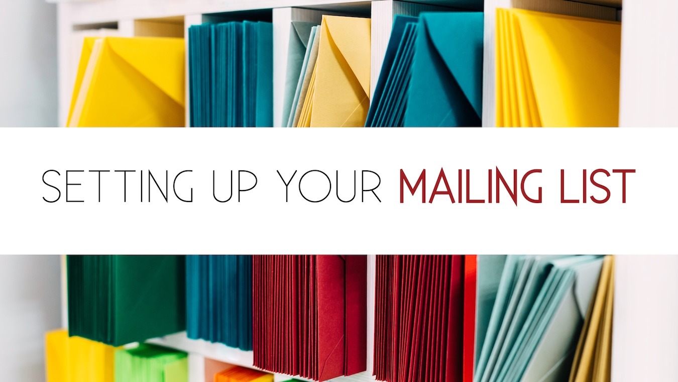 Setting Up Your Mailing List