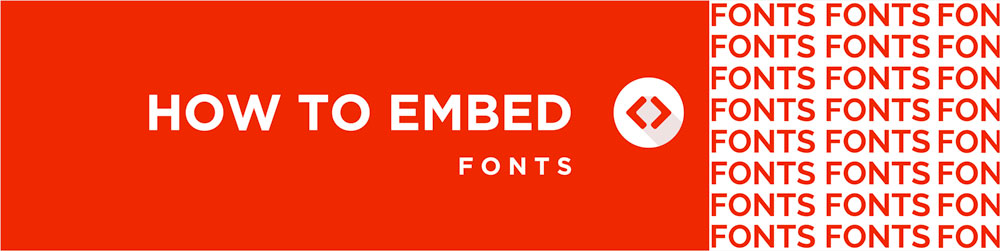 How to Embed Fonts